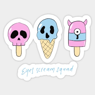 Scary ice cream: eyes scream squad Sticker